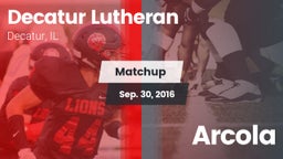 Matchup: Decatur Lutheran vs. Arcola 2015