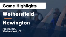 Wethersfield  vs Newington  Game Highlights - Jan 20, 2017