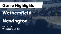Wethersfield  vs Newington  Game Highlights - Feb 21, 2017