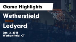 Wethersfield  vs Ledyard  Game Highlights - Jan. 2, 2018