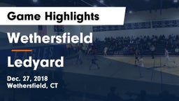 Wethersfield  vs Ledyard  Game Highlights - Dec. 27, 2018