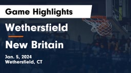 Wethersfield  vs New Britain  Game Highlights - Jan. 5, 2024