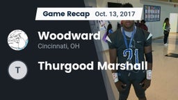 Recap: Woodward  vs. Thurgood Marshall 2017