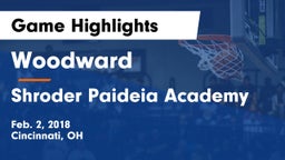 Woodward  vs Shroder Paideia Academy  Game Highlights - Feb. 2, 2018