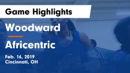 Woodward  vs Africentric  Game Highlights - Feb. 16, 2019