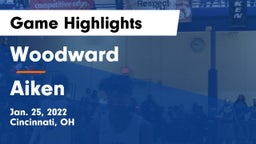 Woodward  vs Aiken  Game Highlights - Jan. 25, 2022