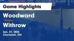 Woodward  vs Withrow  Game Highlights - Jan. 27, 2023