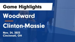 Woodward  vs Clinton-Massie  Game Highlights - Nov. 24, 2023