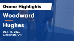 Woodward  vs Hughes  Game Highlights - Dec. 13, 2023