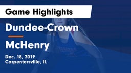 Dundee-Crown  vs McHenry  Game Highlights - Dec. 18, 2019