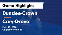 Dundee-Crown  vs Cary-Grove  Game Highlights - Feb. 20, 2020
