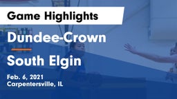 Dundee-Crown  vs South Elgin  Game Highlights - Feb. 6, 2021