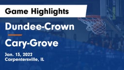 Dundee-Crown  vs Cary-Grove Game Highlights - Jan. 13, 2022