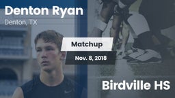 Matchup: Denton Ryan vs. Birdville HS 2018