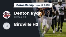 Recap: Denton Ryan  vs. Birdville HS 2018