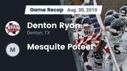Recap: Denton Ryan  vs. Mesquite Poteet 2019