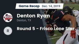 Recap: Denton Ryan  vs. Round 5 - Frisco Lone Star 2019