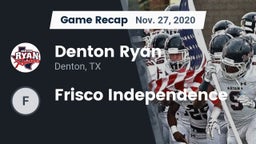 Recap: Denton Ryan  vs. Frisco Independence 2020