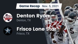 Recap: Denton Ryan  vs. Frisco Lone Star  2021