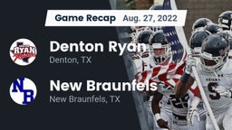 Recap: Denton Ryan  vs. New Braunfels  2022
