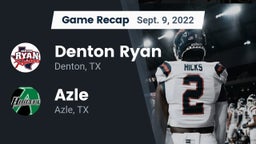 Recap: Denton Ryan  vs. Azle  2022