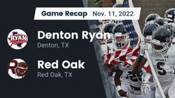 Recap: Denton Ryan  vs. Red Oak  2022