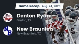 Recap: Denton Ryan  vs. New Braunfels  2023