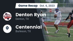 Recap: Denton Ryan  vs. Centennial  2023