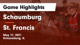 Schaumburg  vs St. Francis Game Highlights - May 17, 2021