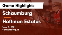Schaumburg  vs Hoffman Estates  Game Highlights - June 3, 2021