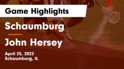 Schaumburg  vs John Hersey  Game Highlights - April 25, 2022