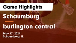Schaumburg  vs burlington central Game Highlights - May 17, 2024
