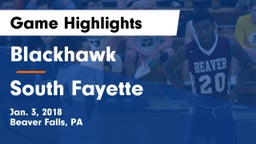 Blackhawk  vs South Fayette  Game Highlights - Jan. 3, 2018