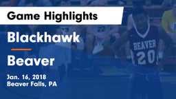 Blackhawk  vs Beaver  Game Highlights - Jan. 16, 2018