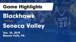 Blackhawk  vs Seneca Valley  Game Highlights - Jan. 24, 2018