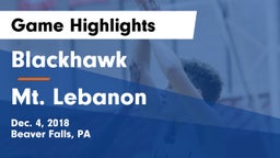 Blackhawk  vs Mt. Lebanon  Game Highlights - Dec. 4, 2018