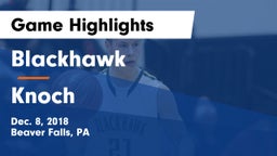 Blackhawk  vs Knoch  Game Highlights - Dec. 8, 2018