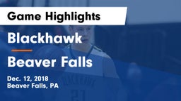 Blackhawk  vs Beaver Falls  Game Highlights - Dec. 12, 2018