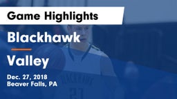 Blackhawk  vs Valley Game Highlights - Dec. 27, 2018