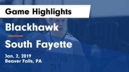Blackhawk  vs South Fayette  Game Highlights - Jan. 2, 2019