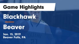 Blackhawk  vs Beaver Game Highlights - Jan. 15, 2019