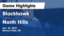 Blackhawk  vs North Hills  Game Highlights - Jan. 26, 2019
