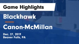 Blackhawk  vs Canon-McMillan  Game Highlights - Dec. 27, 2019