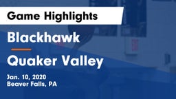 Blackhawk  vs Quaker Valley  Game Highlights - Jan. 10, 2020