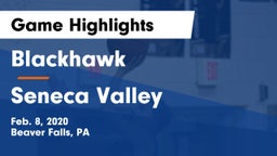 Blackhawk  vs Seneca Valley Game Highlights - Feb. 8, 2020