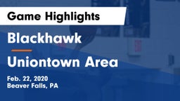 Blackhawk  vs Uniontown Area  Game Highlights - Feb. 22, 2020