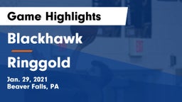 Blackhawk  vs Ringgold  Game Highlights - Jan. 29, 2021