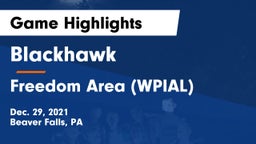Blackhawk  vs Freedom Area  (WPIAL) Game Highlights - Dec. 29, 2021