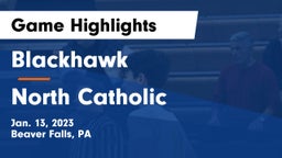 Blackhawk  vs North Catholic  Game Highlights - Jan. 13, 2023
