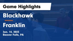 Blackhawk  vs Franklin  Game Highlights - Jan. 14, 2023